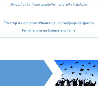 Simpozij ”Što stoji iza diplome: Planiranje i upravljanje karijerom temeljenom na kompetencijama”
